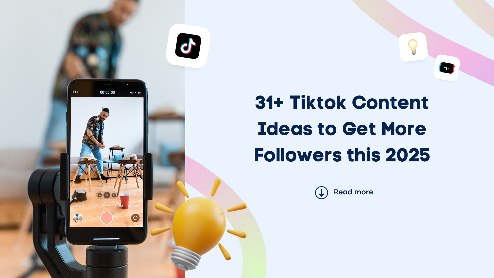 31+ TikTok Content Ideas to Get More Followers this 2025