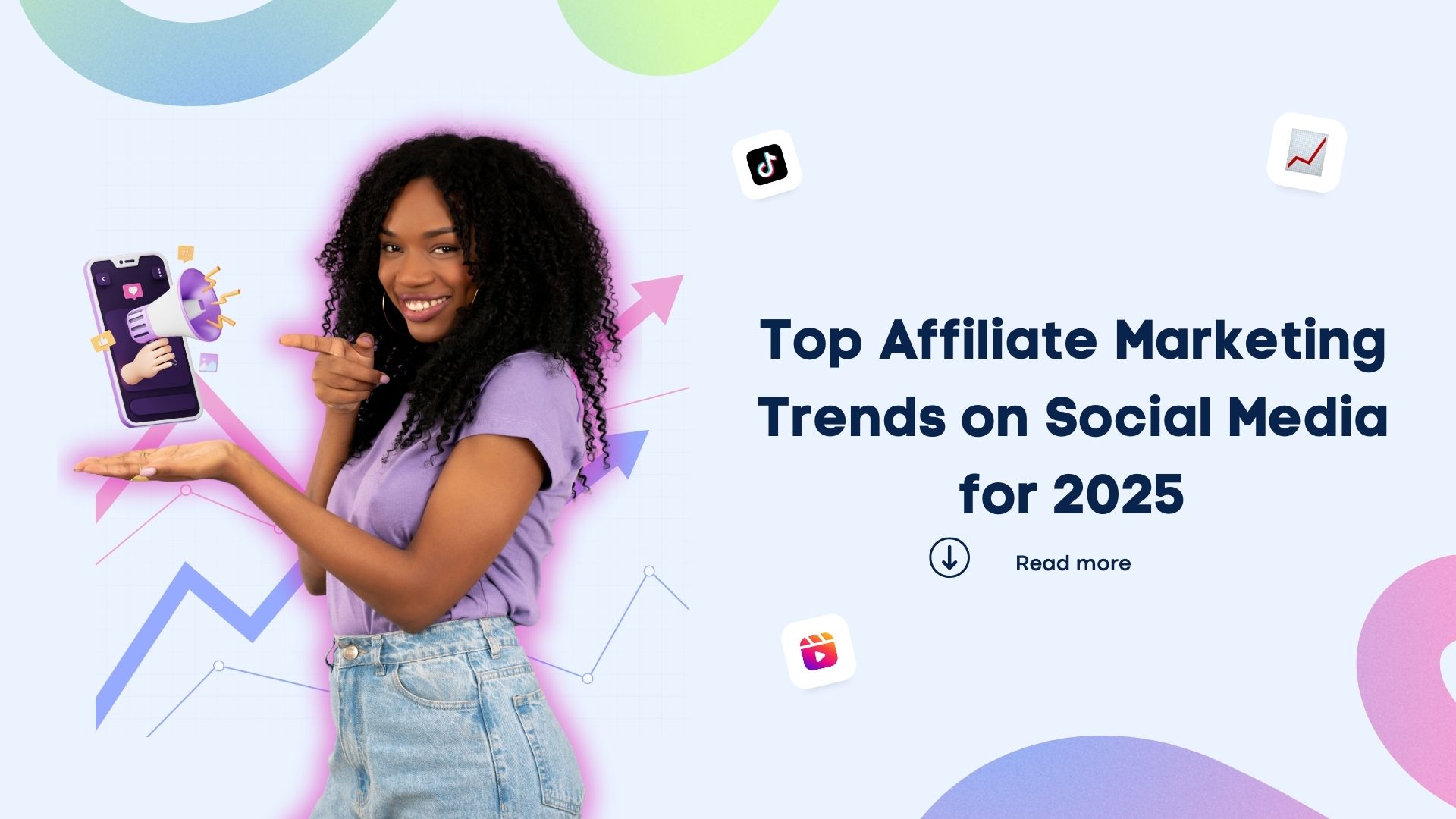 Top Affiliate Marketing Trends on Social Media for 2025 Top Affiliate Marketing Trends on Social Media for 2025