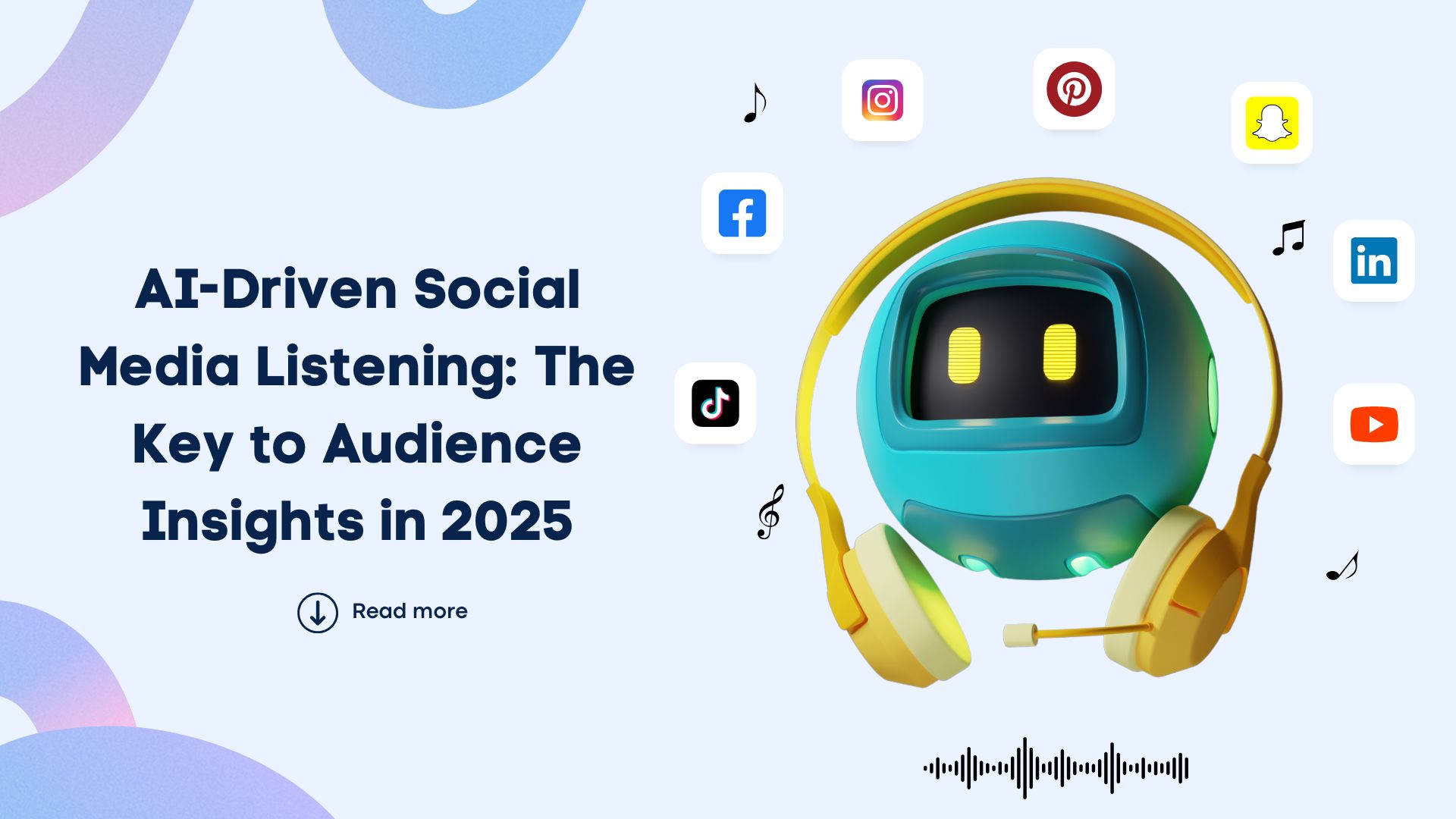 AI-Driven Social Media Listening: The Key to Audience Insights in 2025