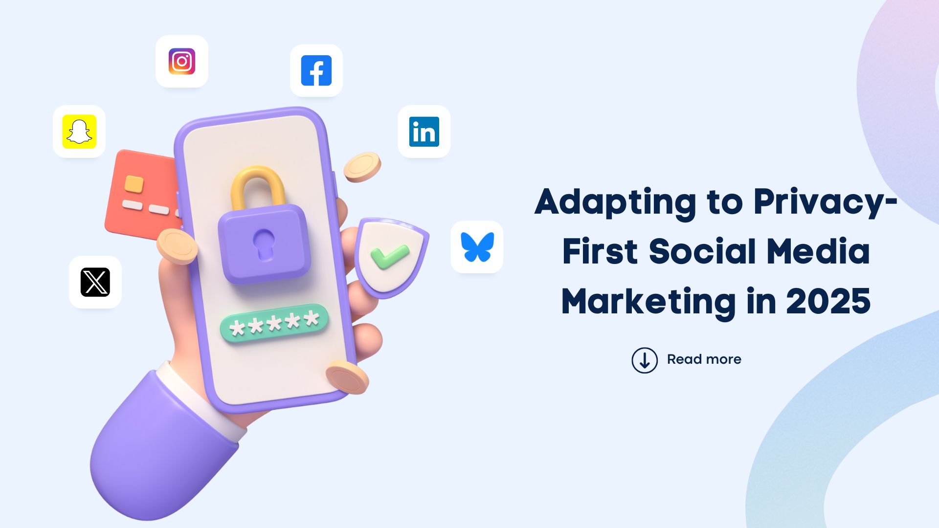 Adapting to Privacy-First Social Media Marketing in 2025