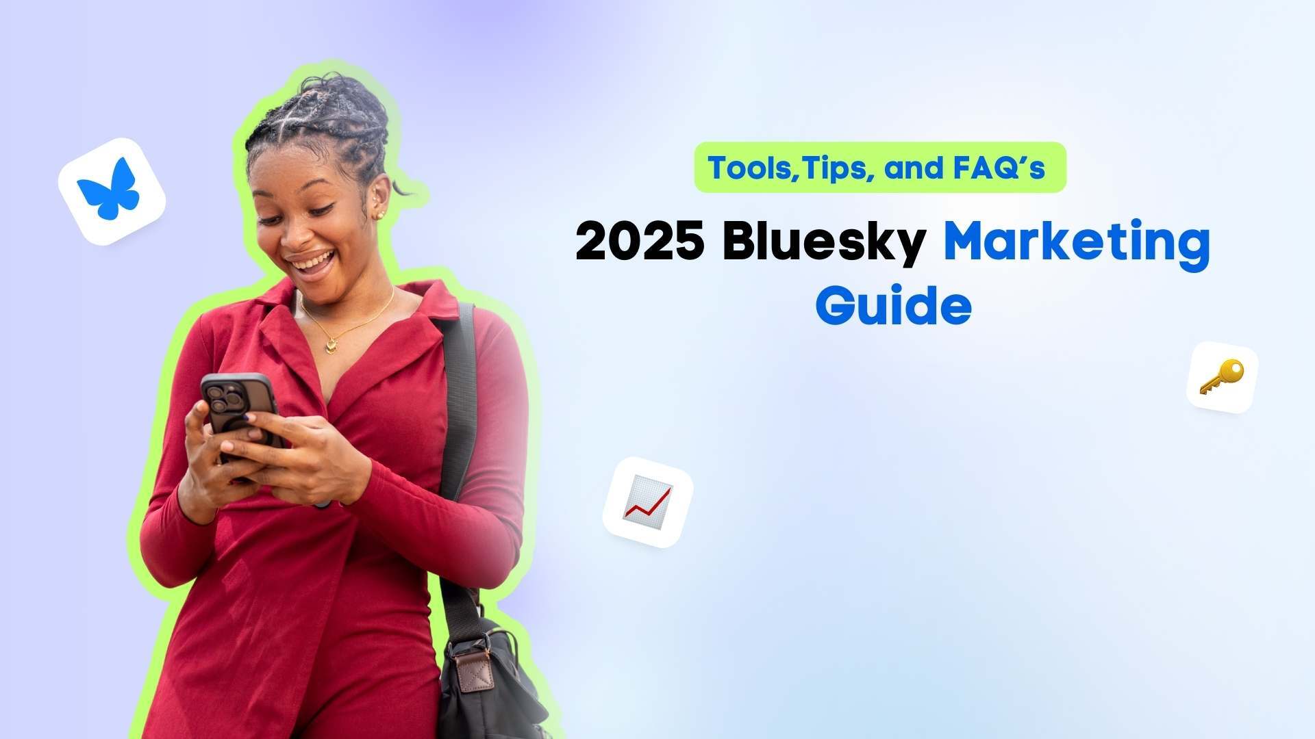 Bluesky Marketing Guide for 2025: w/ Tips, Tools, and FAQs