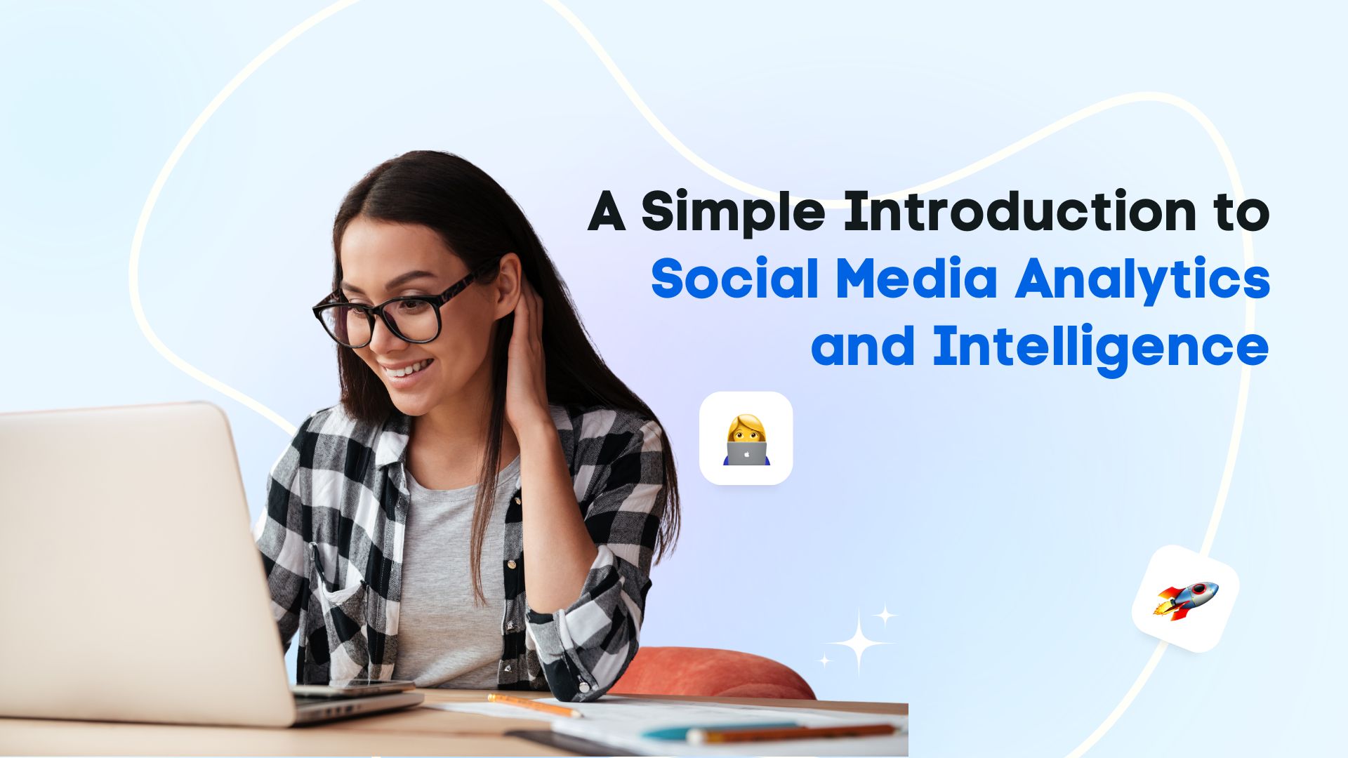 A Simple Introduction to Social Media Analytics and Intelligence A Simple Introduction to Social Media Analytics and Intelligence