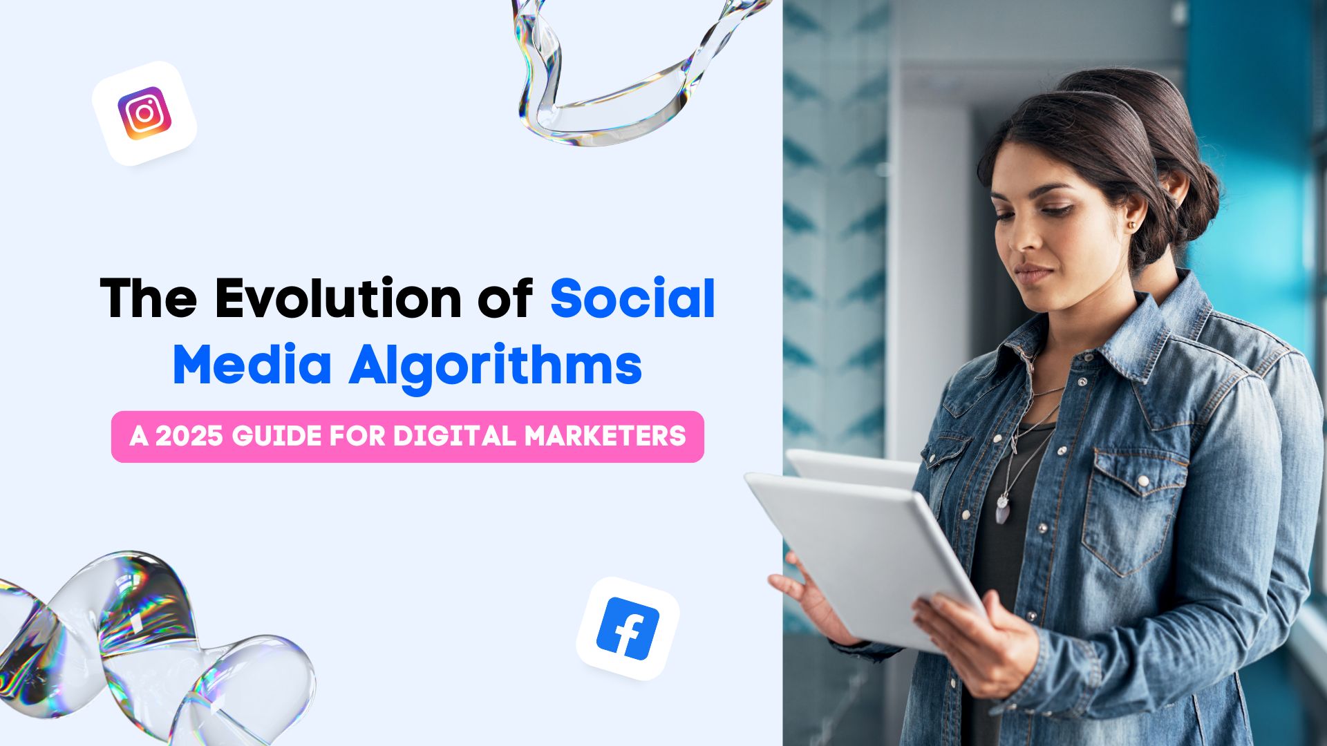 The Evolution of Social Media Algorithms: A 2025 Guide for Digital Marketers The Evolution of Social Media Algorithms: A 2025 Guide for Digital Marketers