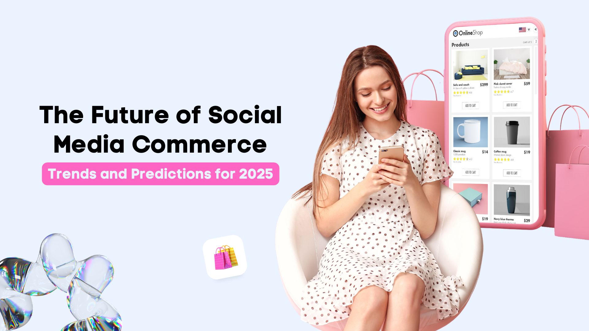 The Future of Social Media Commerce: Trends and Predictions for 2025