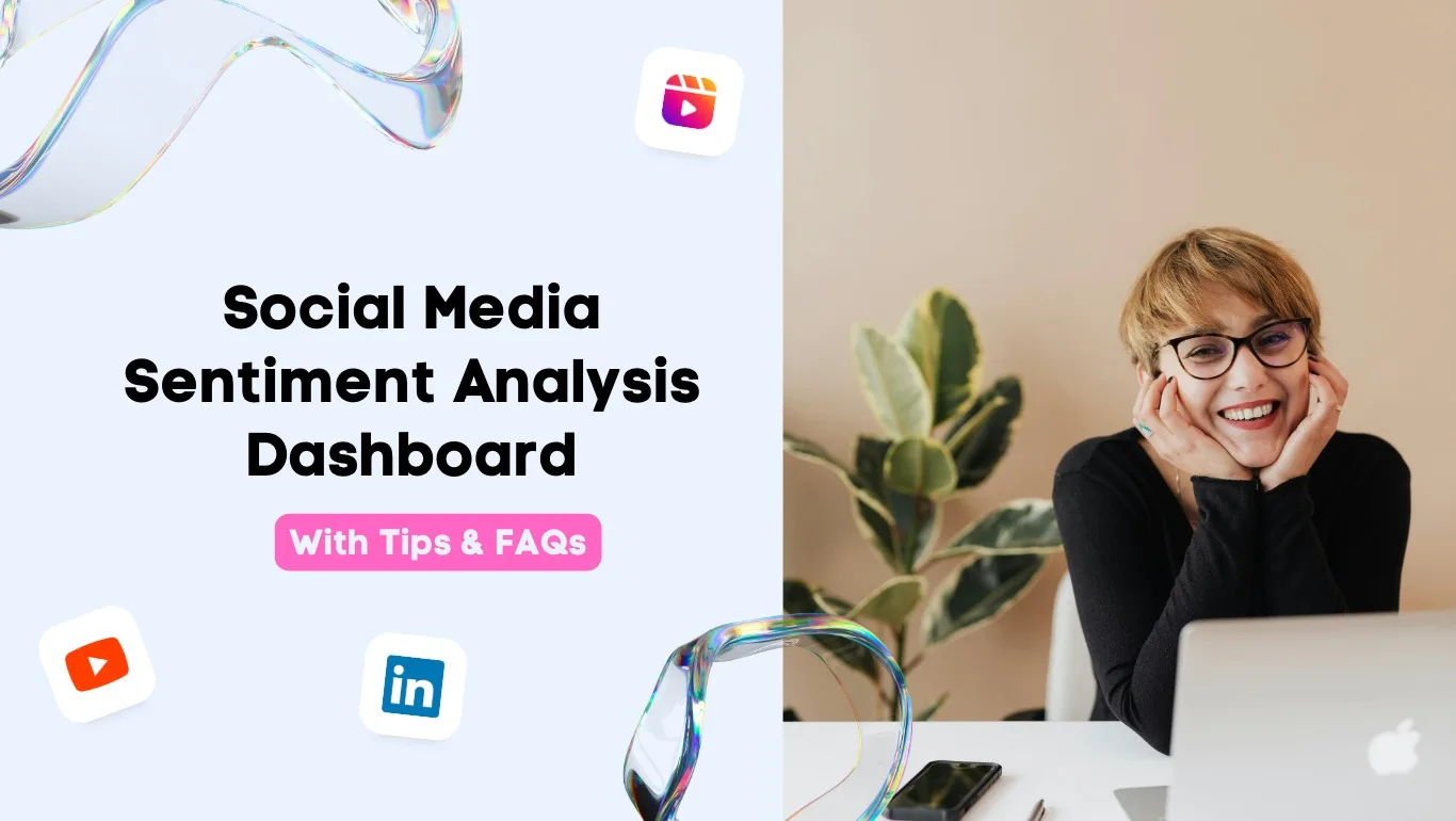 Social Media Sentiment Analysis Dashboard: Tips & FAQs | Vista Social