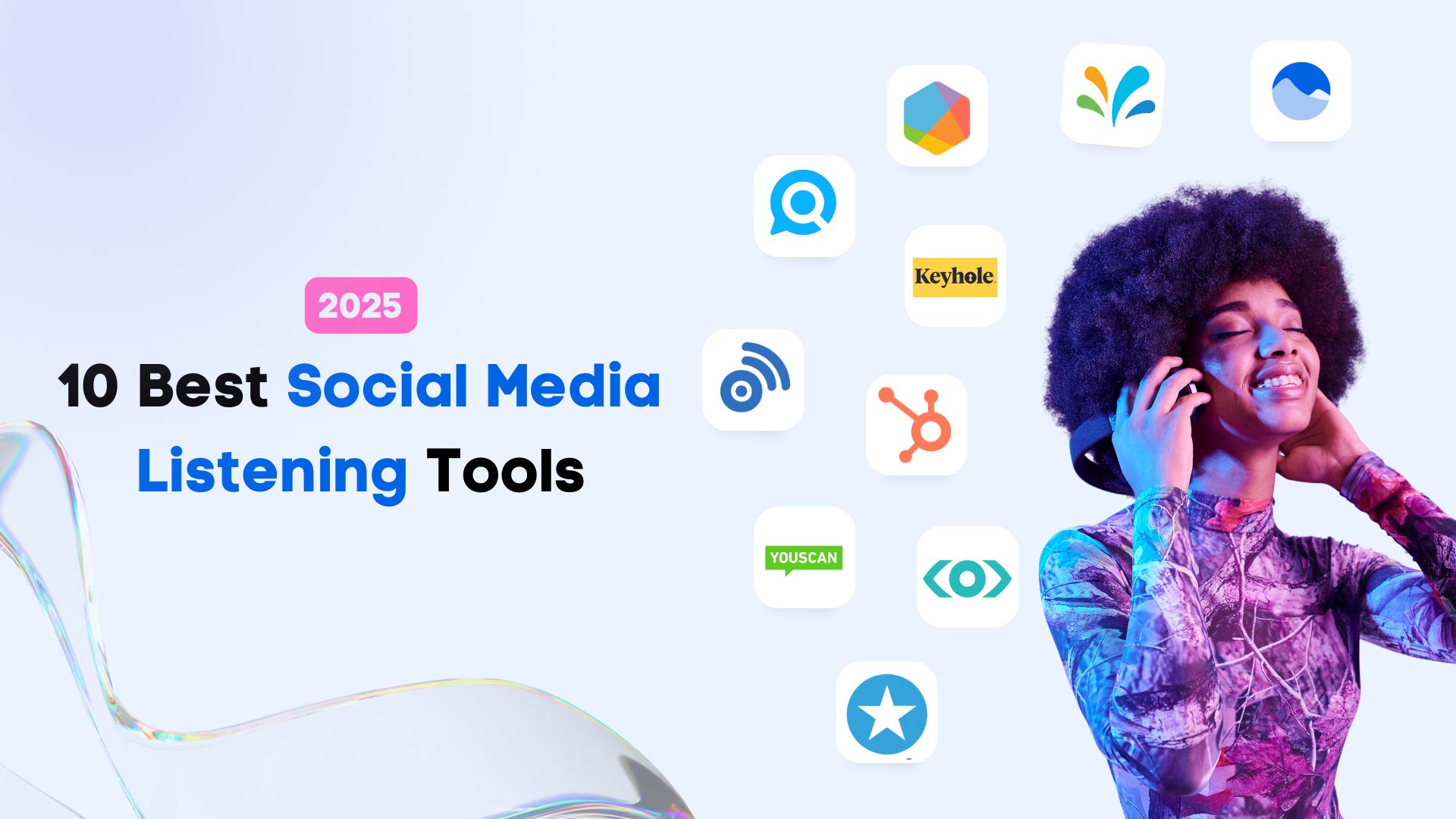 10 Best Social Media Listening Tools To Try in 2025
