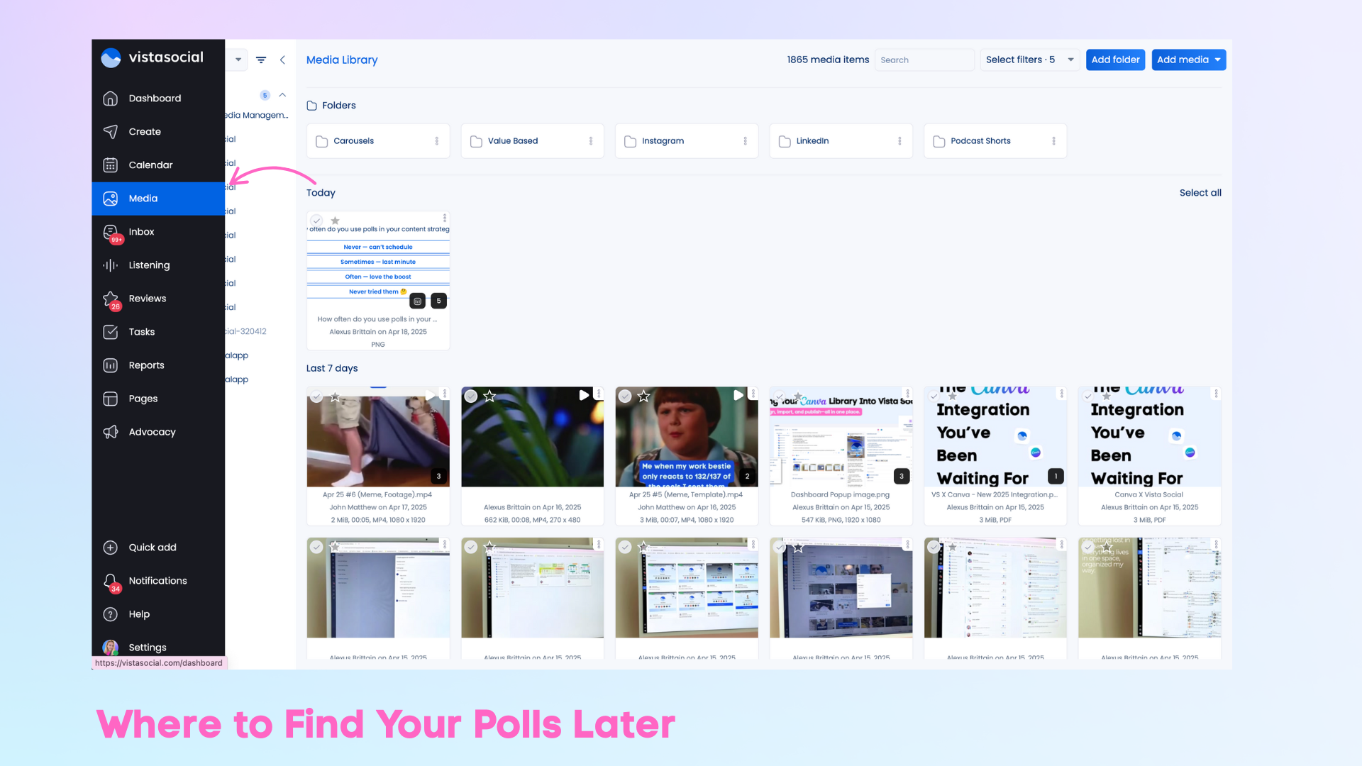 You can find your polls in the "Media" option in the VS dashboard.