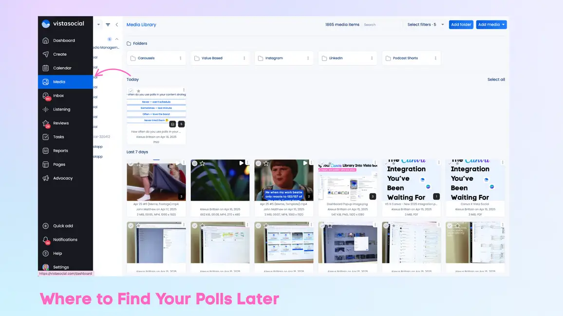 You can find your polls in the "Media" option in the VS dashboard.