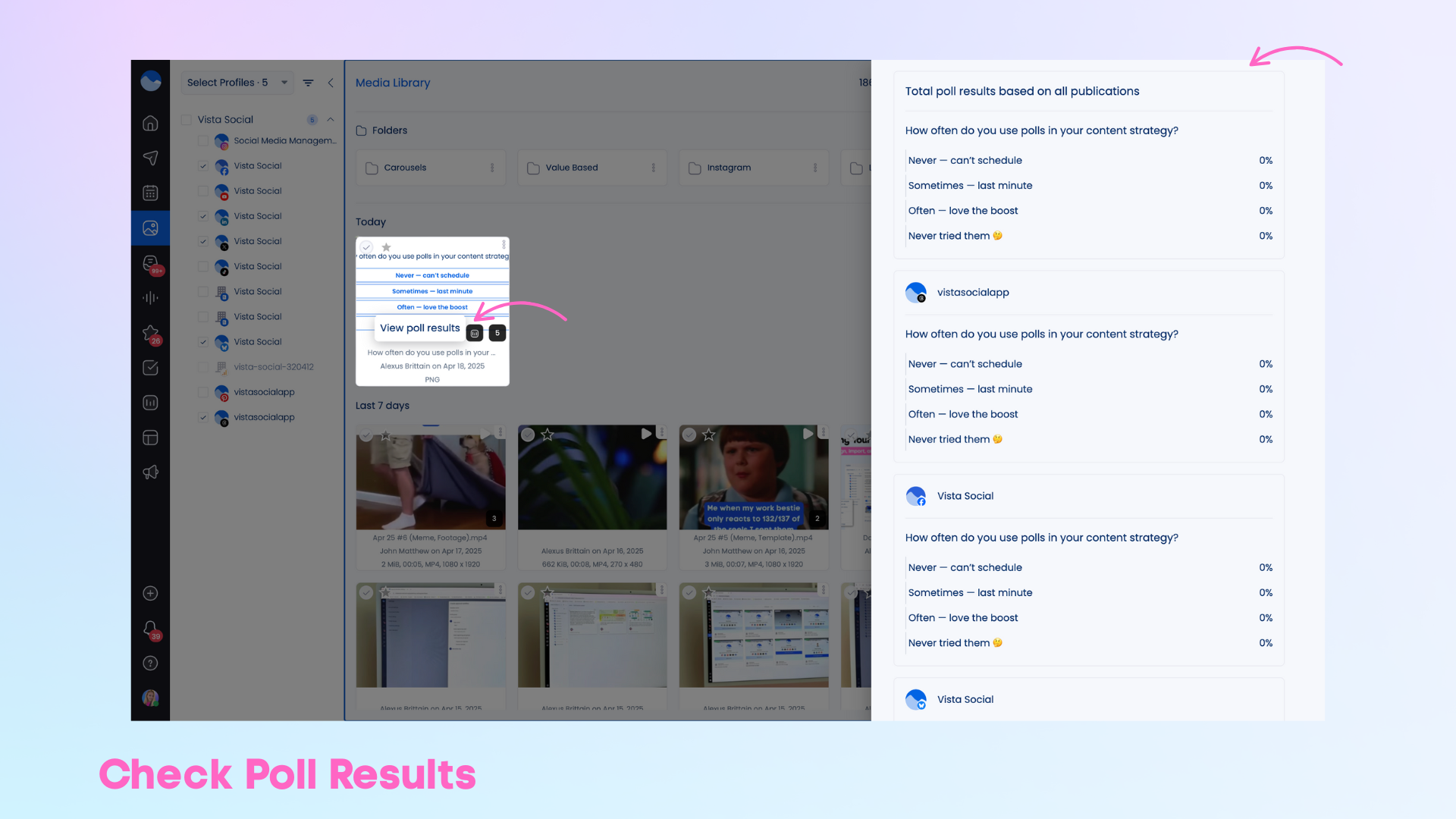 Check poll results on the Vista Social dashboard.
