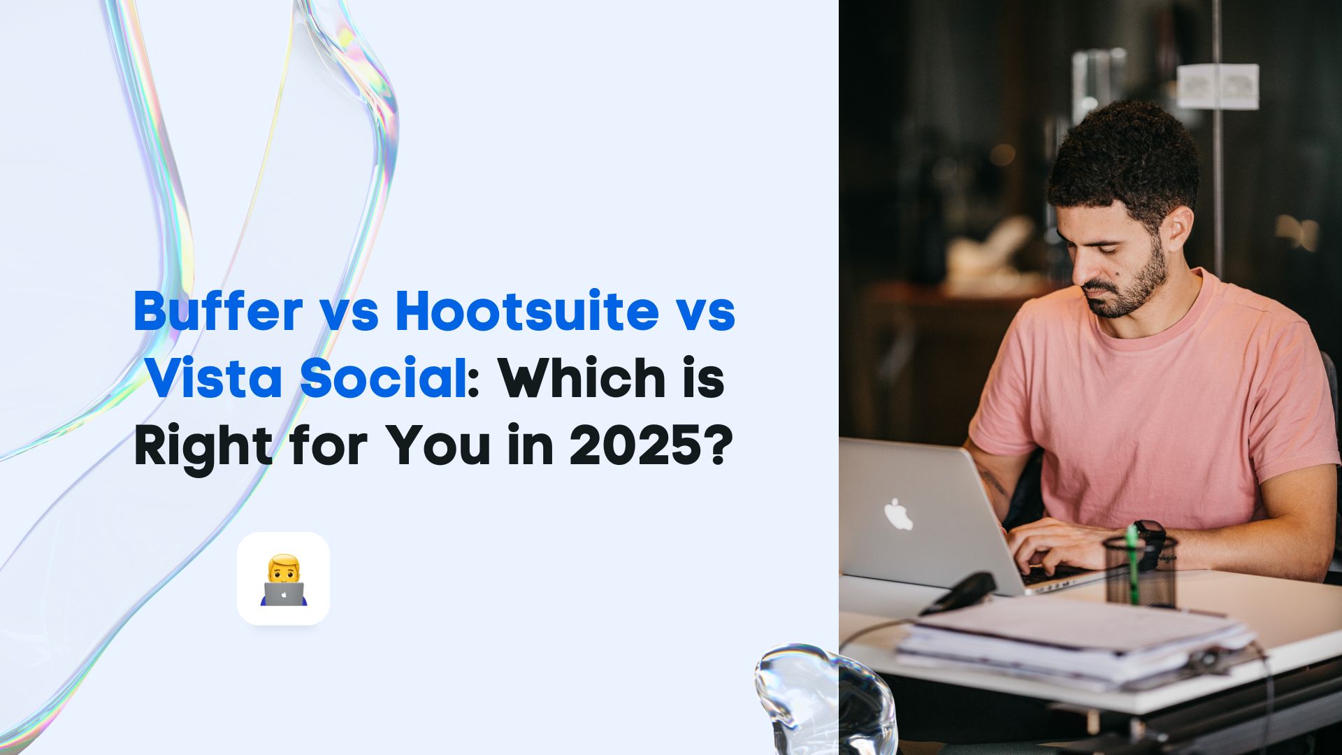 Buffer vs Hootsuite vs Vista Social: Which is Right for You in 2025?