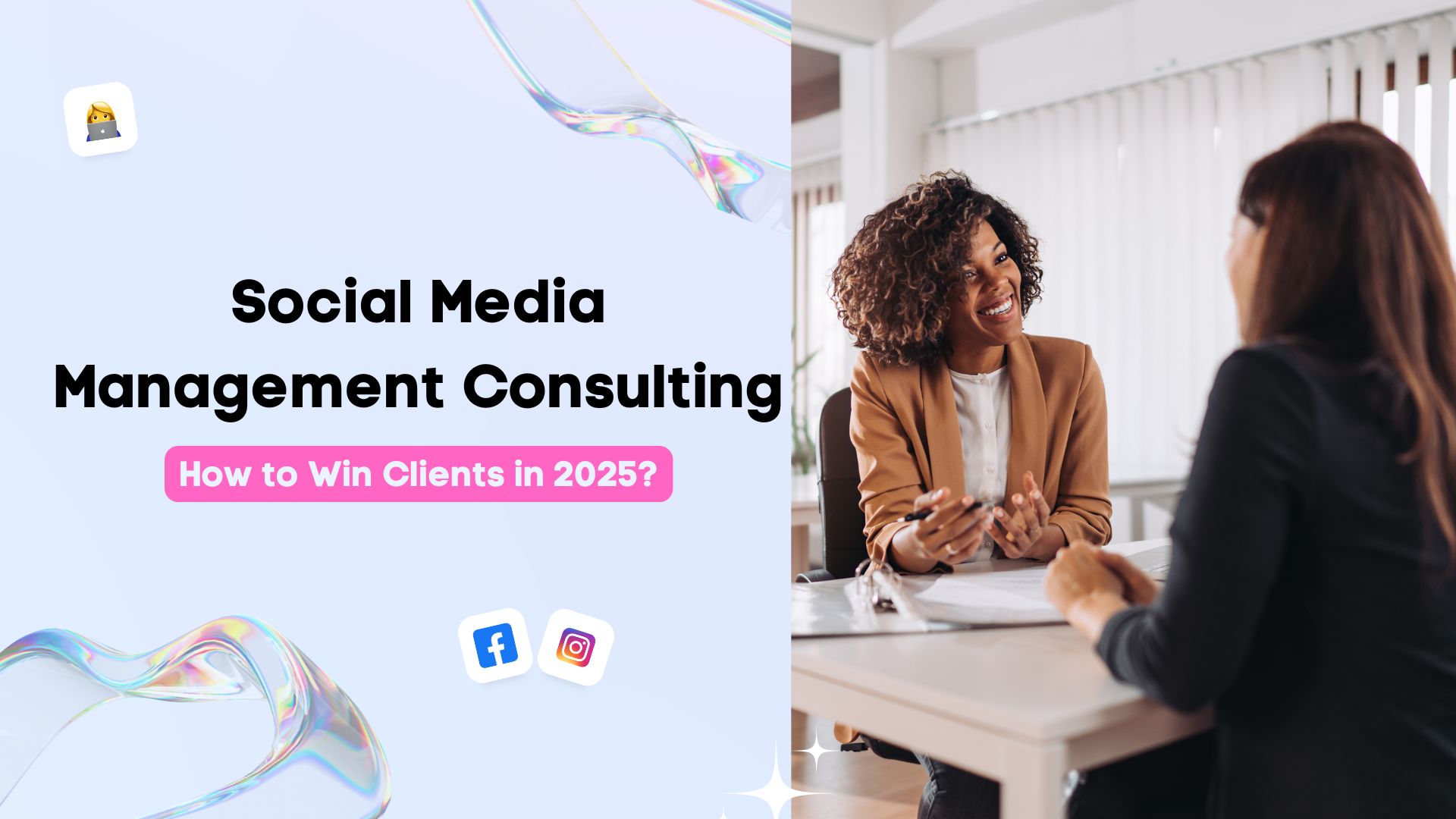 Social Media Management Consulting: How to Win Clients in 2025?