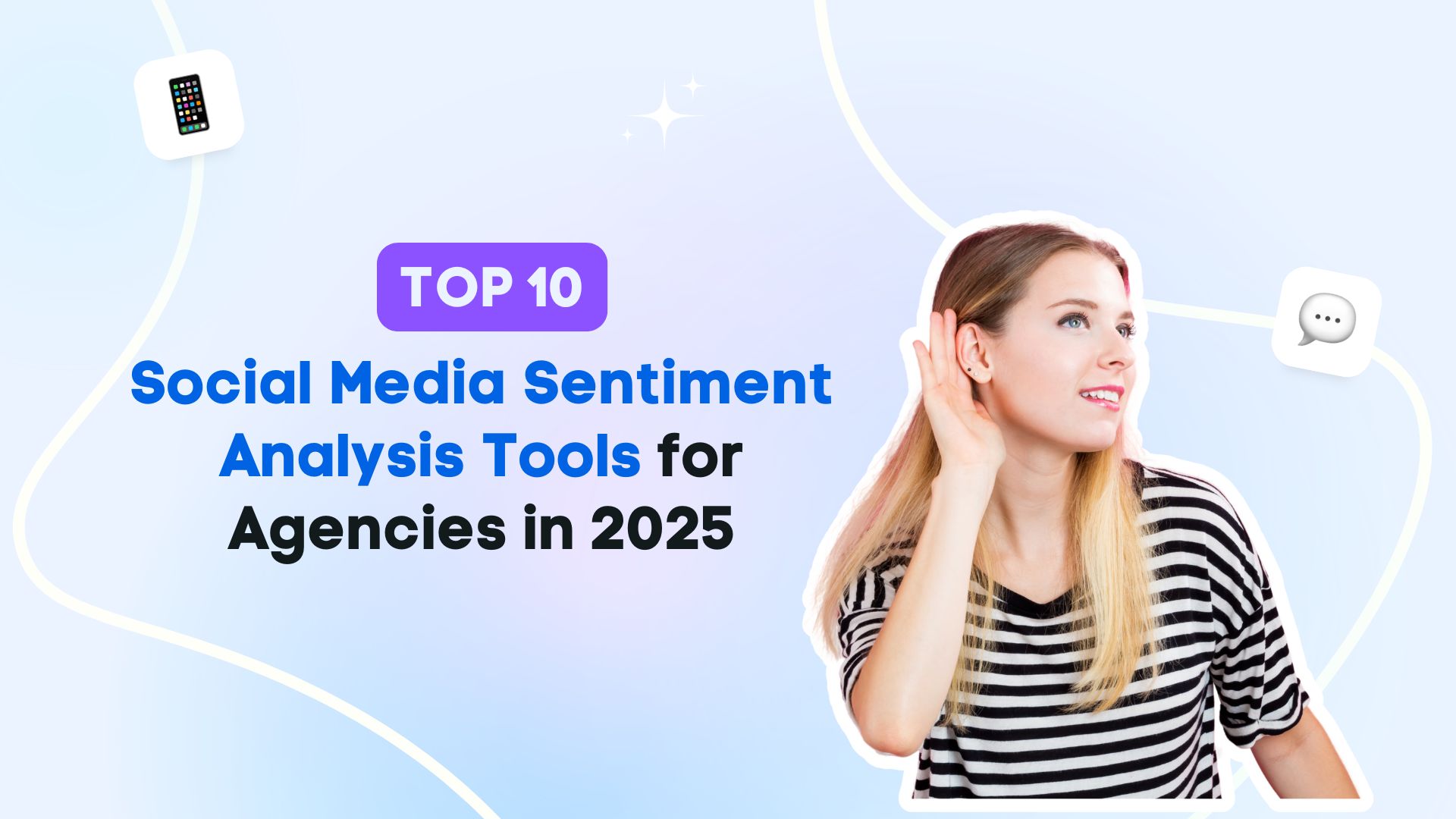 10 Social Media Sentiment Analysis Tools for Agencies in 2025