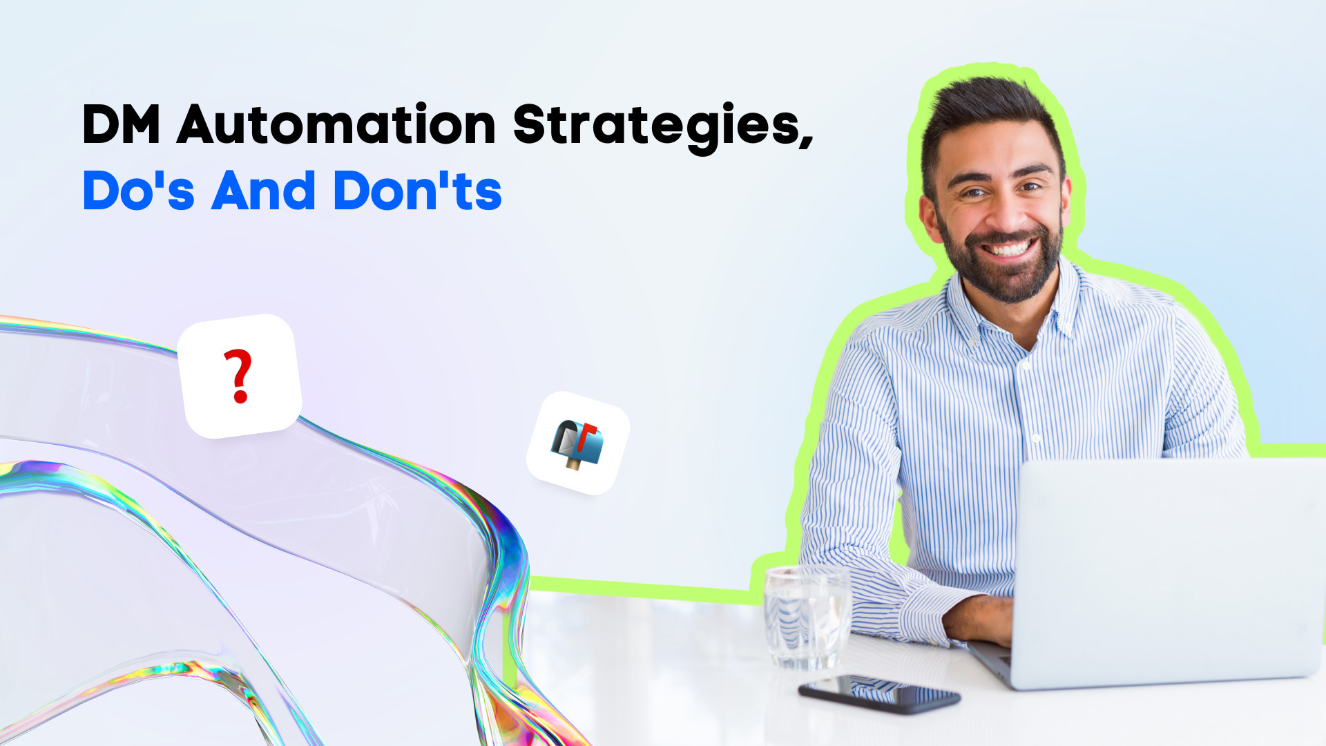 DM Automation Strategies, Do’s And Don’ts DM Automation Strategies, Do’s And Don’ts