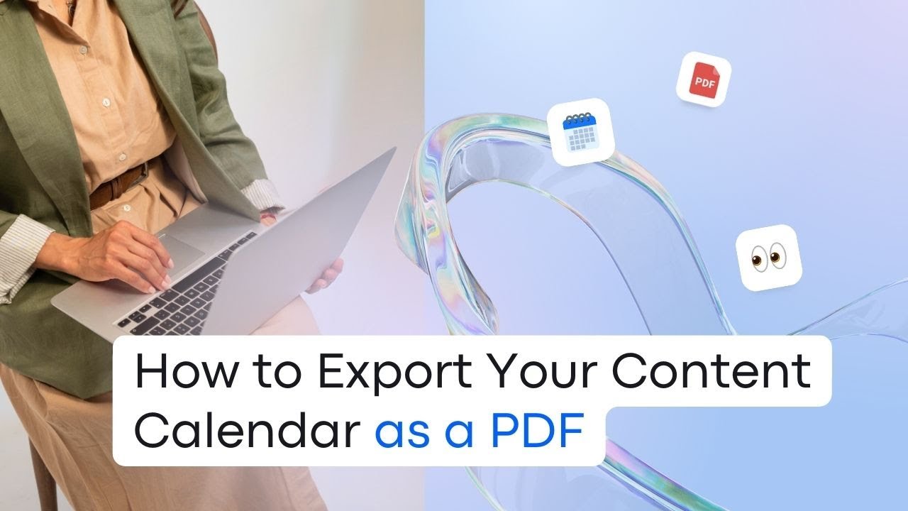 How to Export Your Content Calendar as a PDF