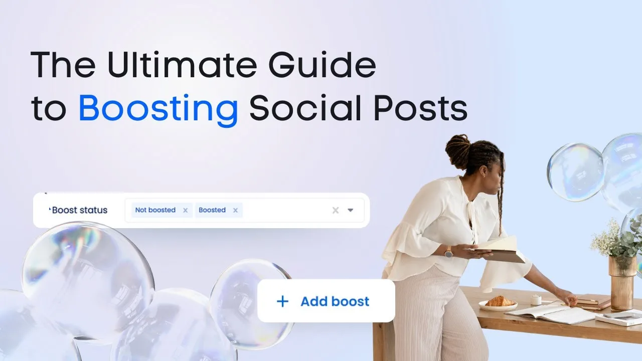 The Ultimate Guide to Boosting Social Posts | Vista Social