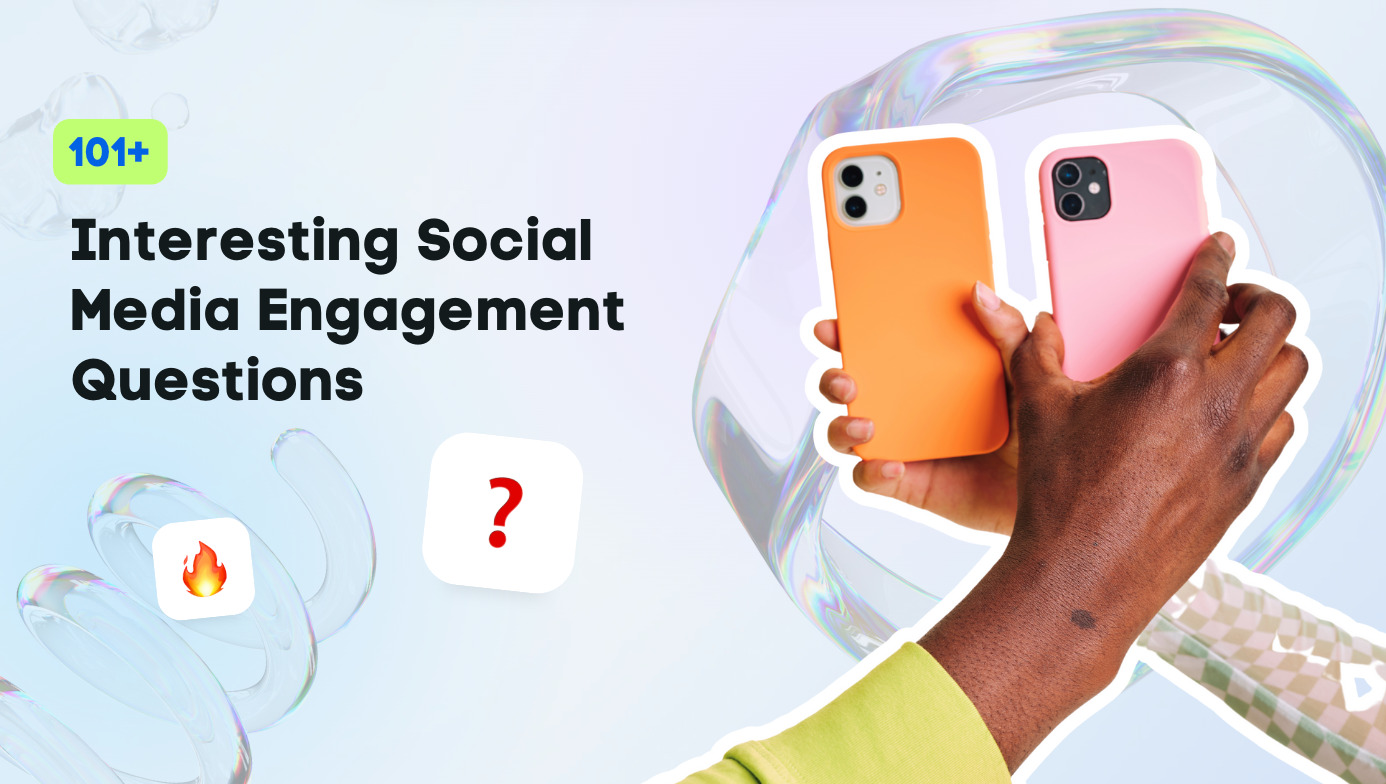 101+ Interesting Social Media Engagement Questions