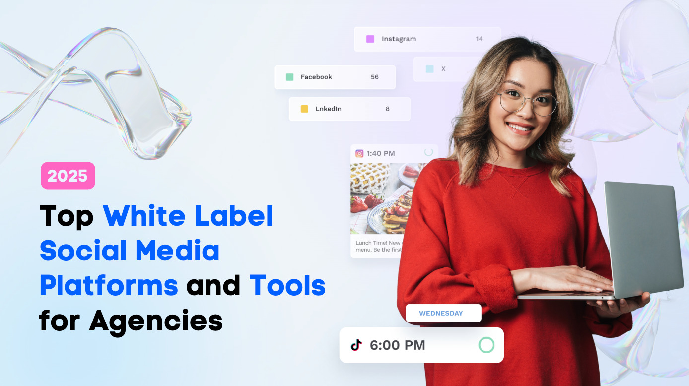 Top White Label Social Media Platforms and Tools for Agencies in 2025