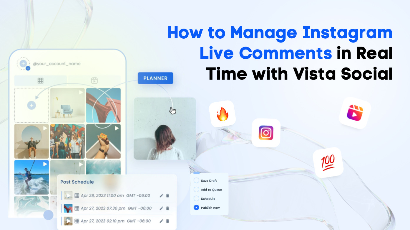 How to Manage Instagram Live Comments in Real Time with Vista Social How to Manage Instagram Live Comments in Real Time with Vista Social