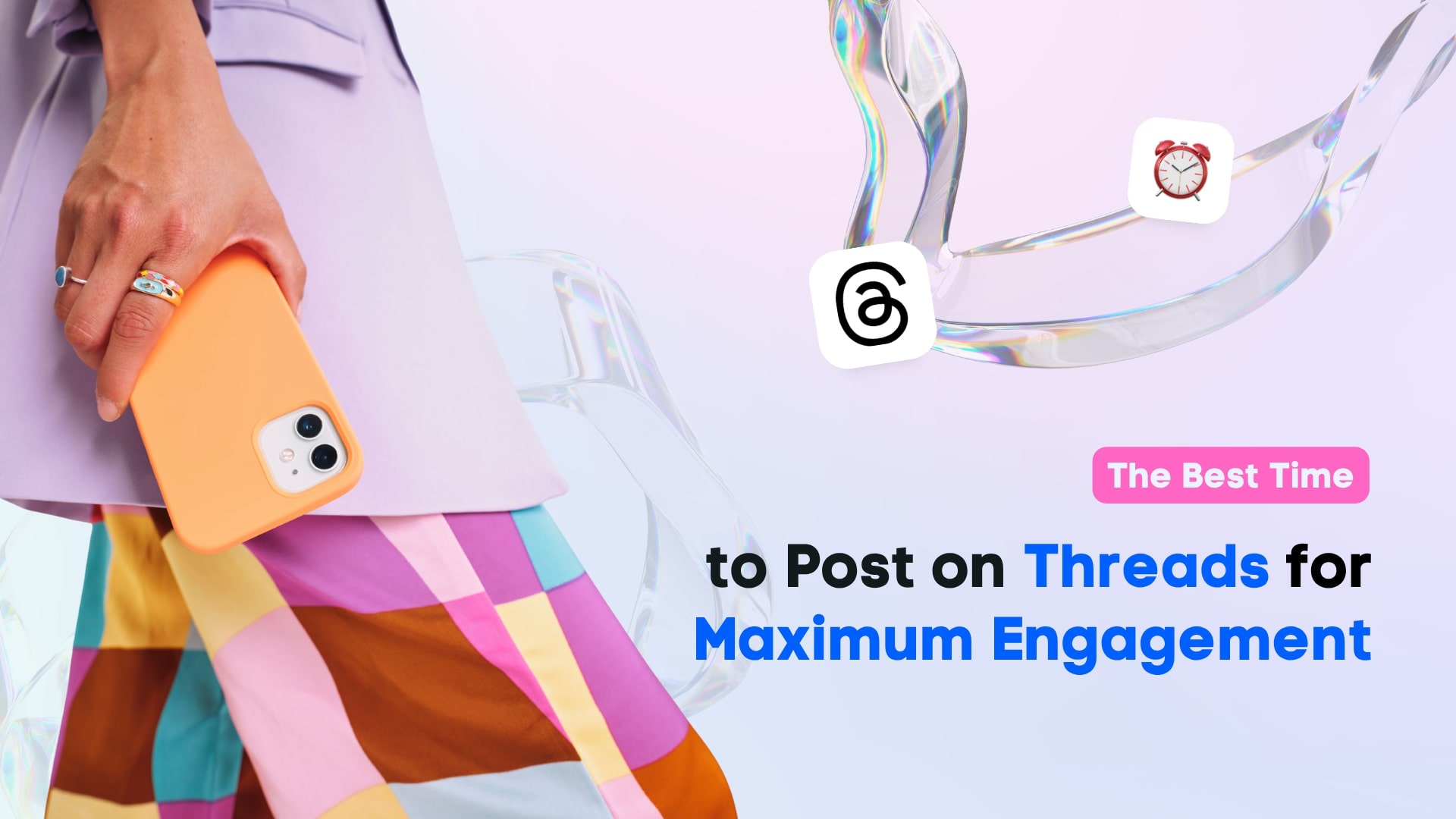 The Best Time to Post on Threads for Maximum Engagement