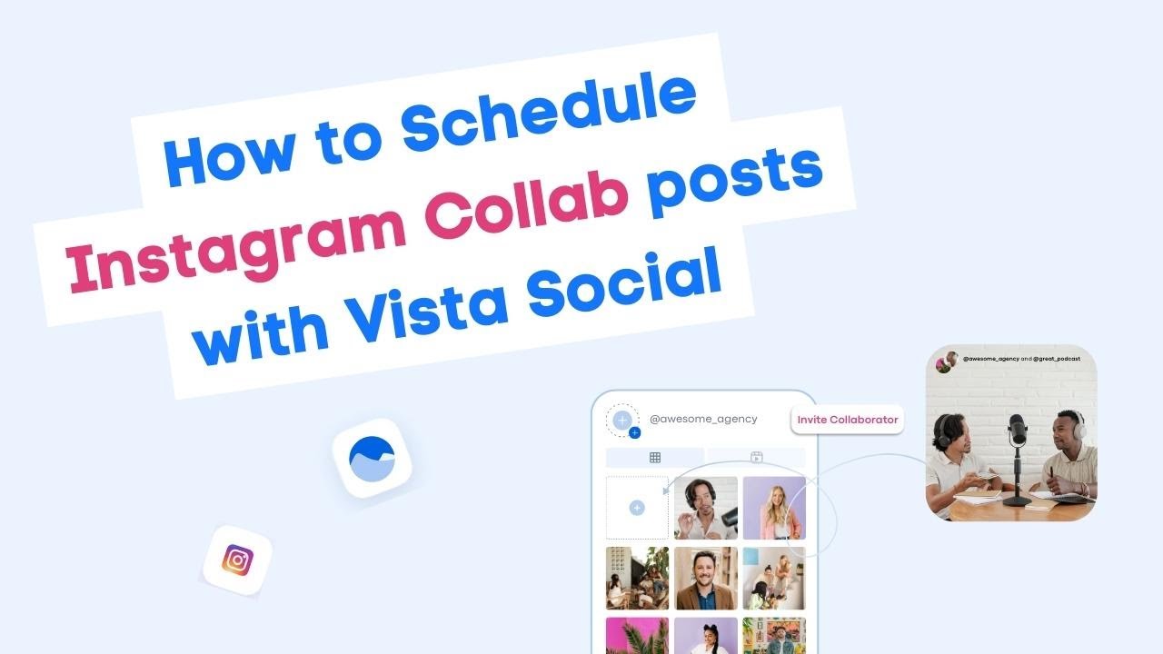 Discover the Secret to Scheduling IG Collab Posts With Vista Social