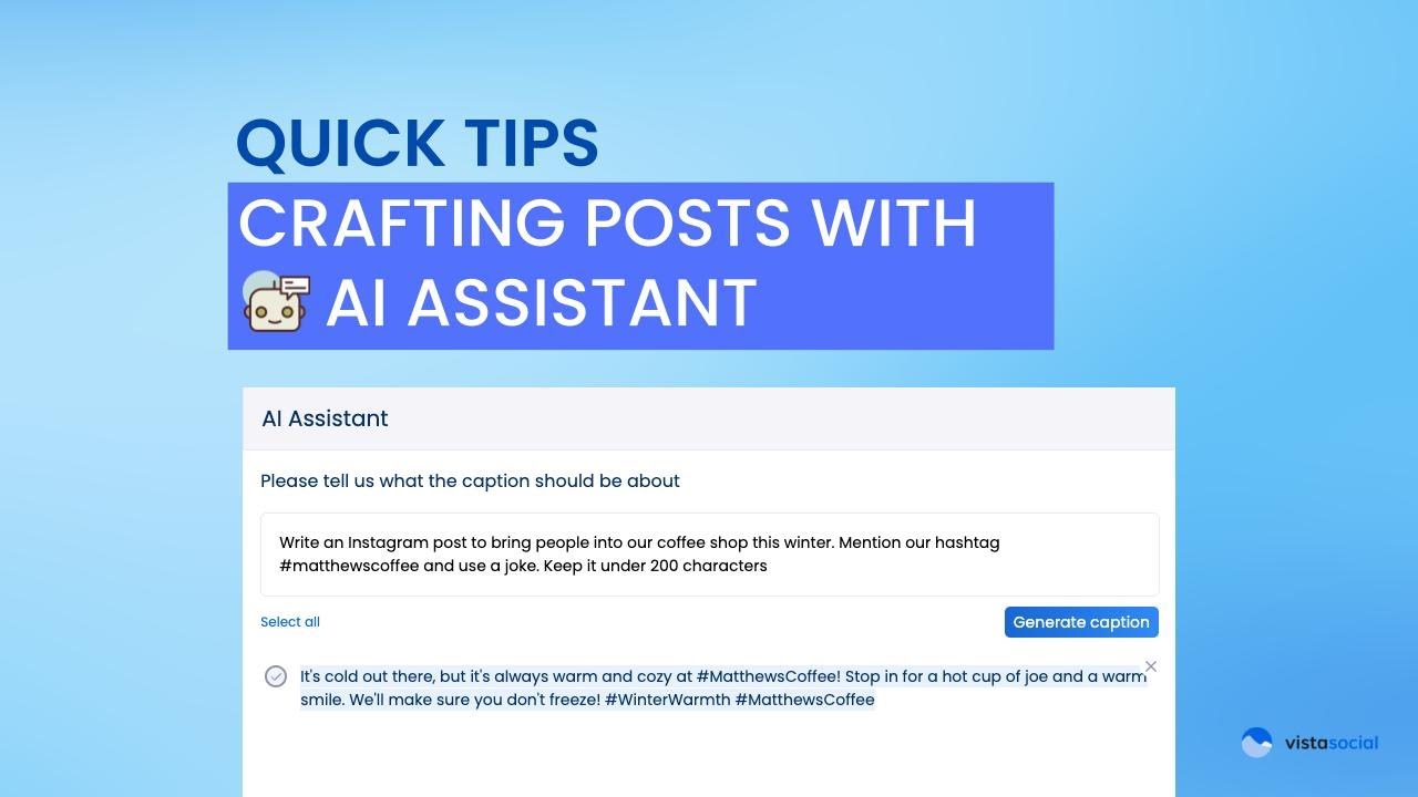 Crafting Your Social Posts with Vista Social’s AI Assistant Crafting Your Social Posts with Vista Social’s AI Assistant