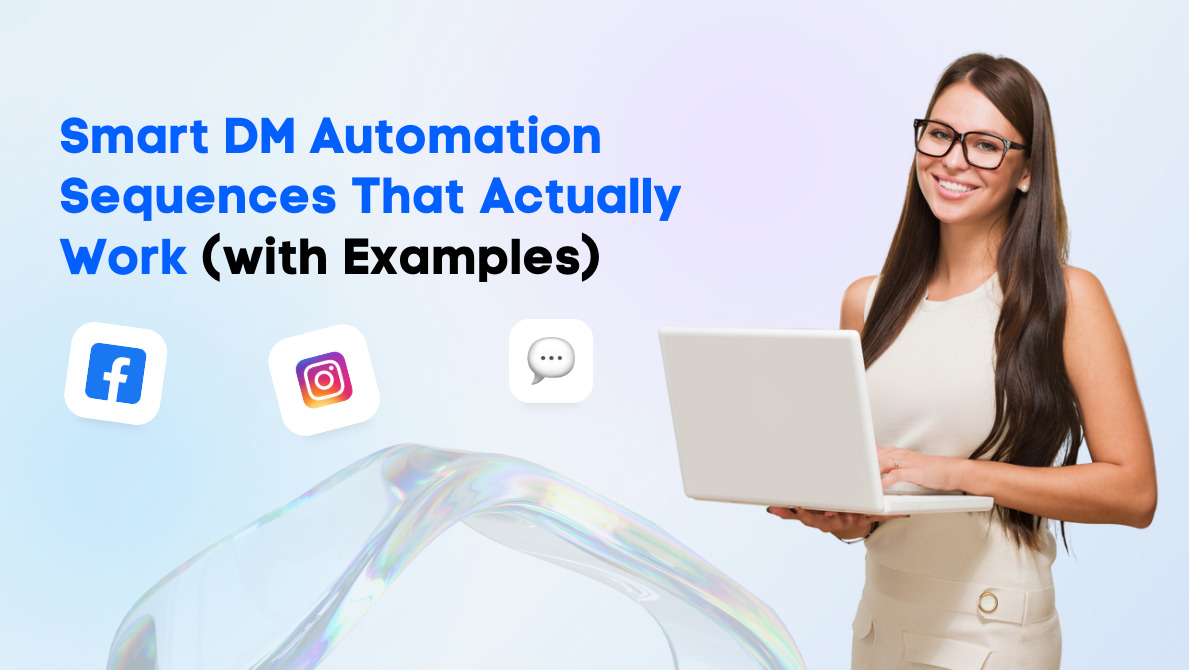 Smart DM Automation Sequences That Actually Work (with Examples)