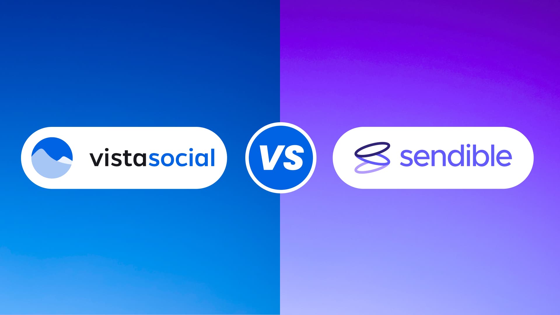 Vista Social vs. Sendible: Complete Comparison Guide Vista Social vs. Sendible: Complete Comparison Guide
