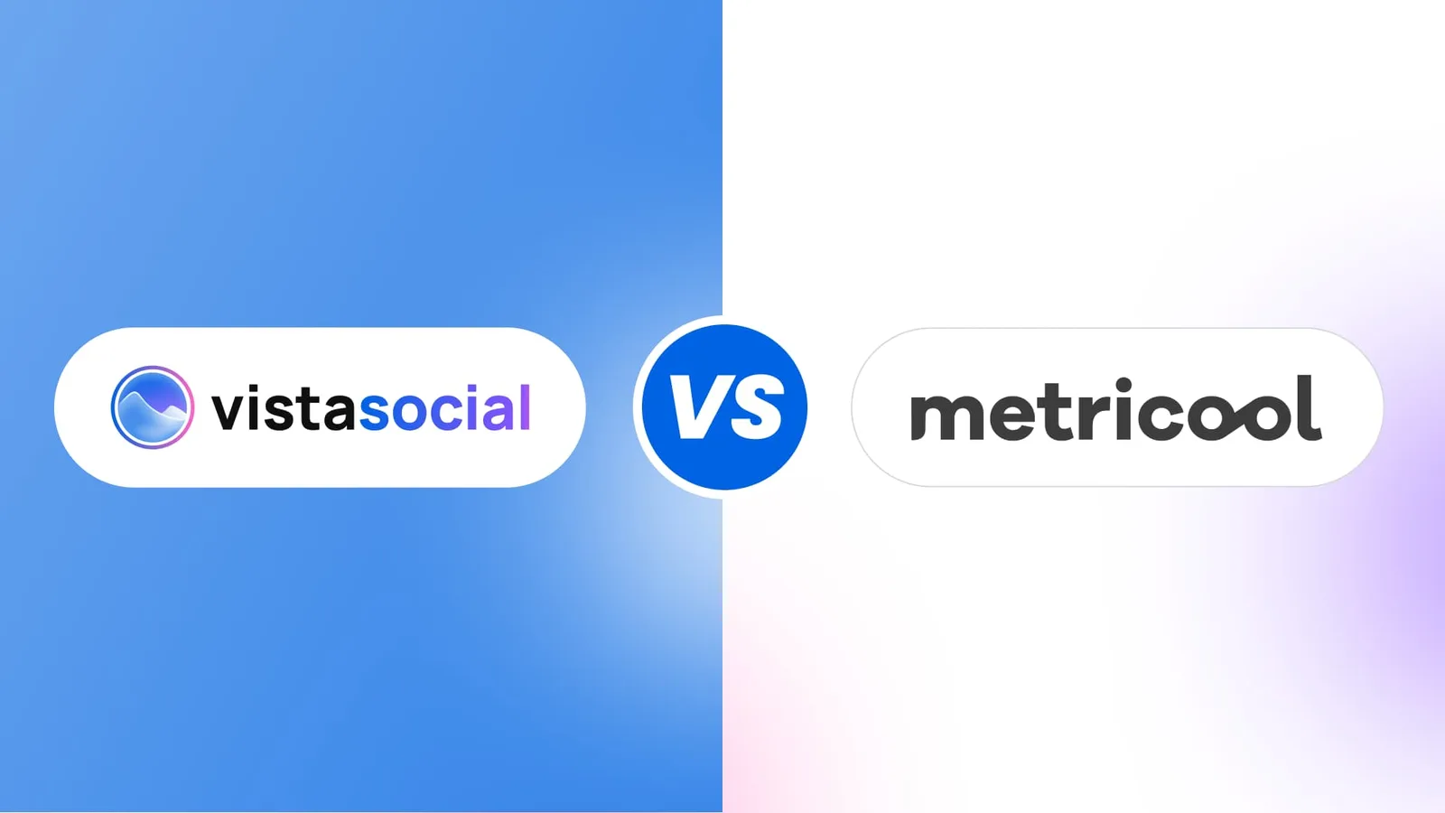 Mitricool Vista Social vs. Metricool: Which Tool is Better?