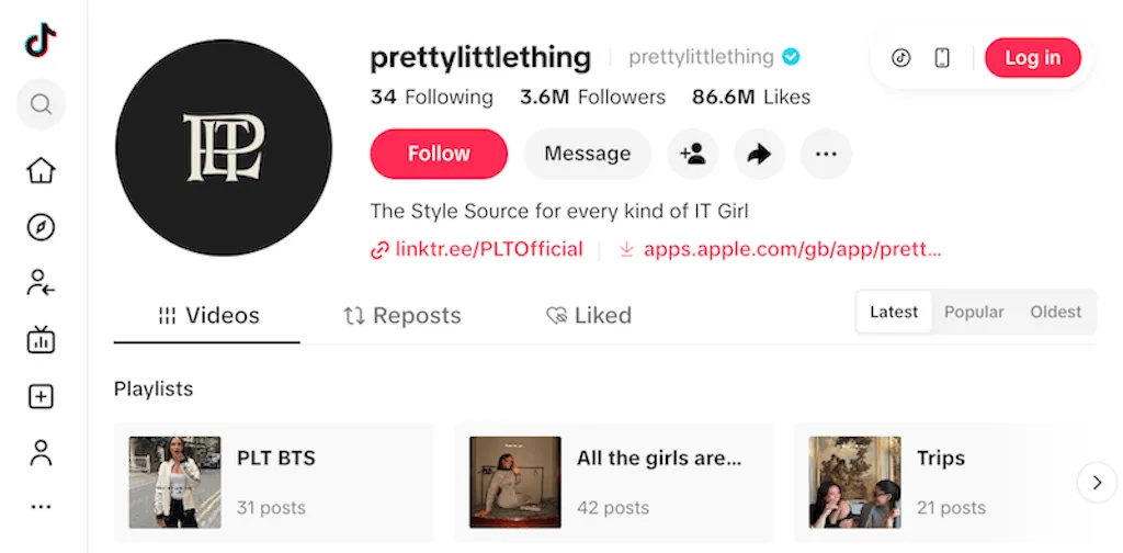 PrettyLittleThing TikTok profile with 3.6M followers, describing themselves as the style source for IT girls.