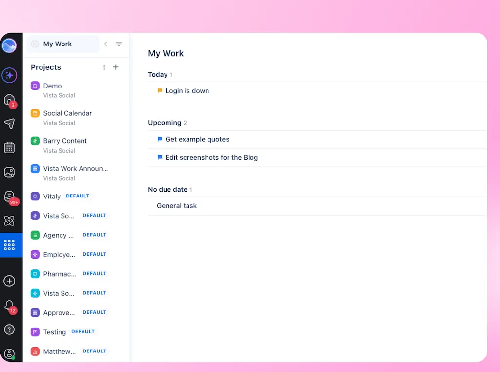 The personal "My Work" dashboard view sorts assigned tasks into Today, Upcoming, and No due date lists.
