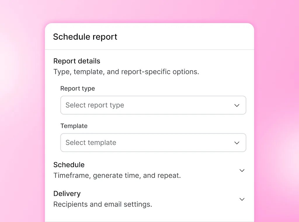 The "Schedule report" wizard interface showing dropdown fields to select report types and templates.