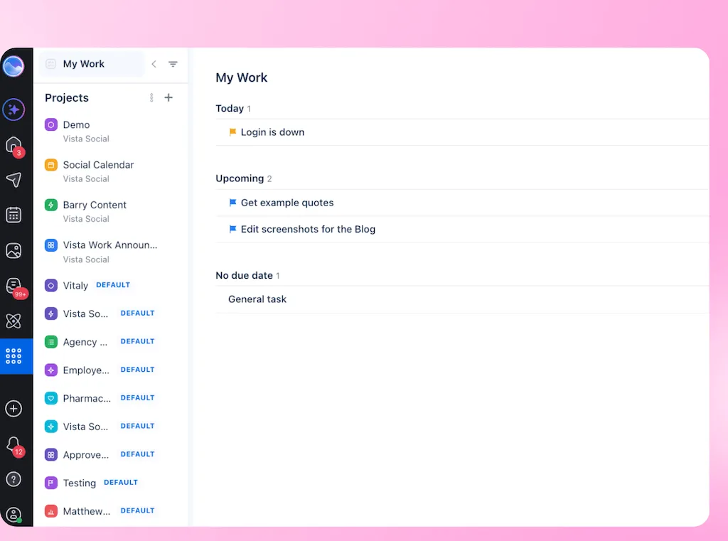 The personal "My Work" dashboard view sorting assigned tasks into Today, Upcoming, and No due date lists.