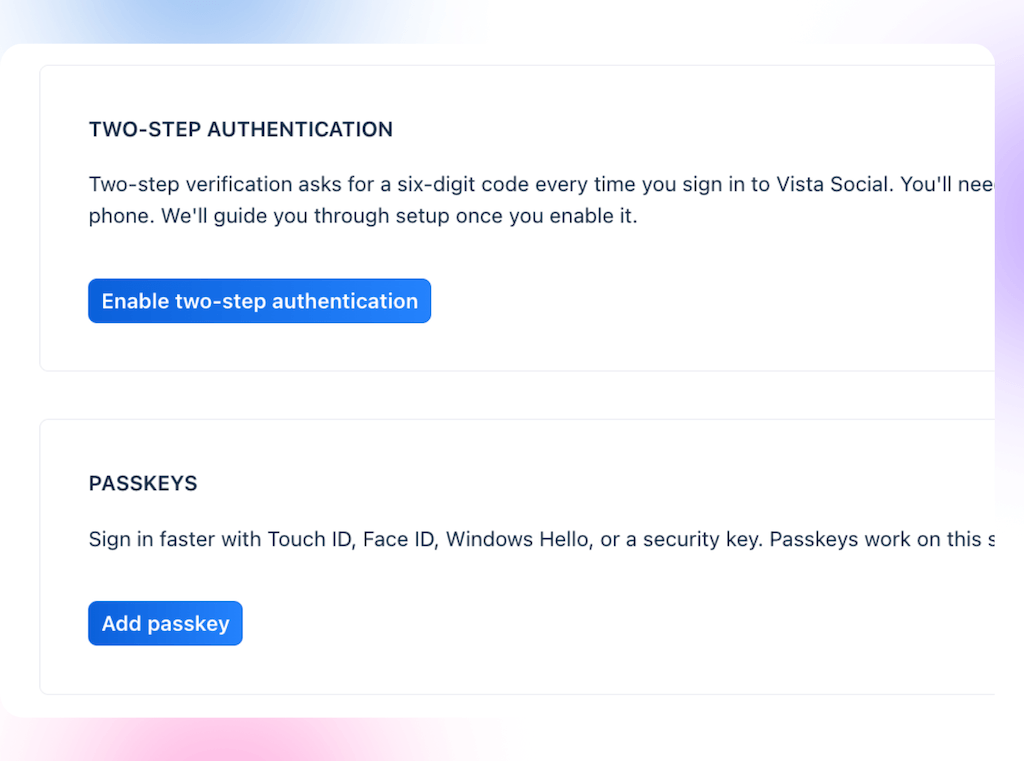 The security settings page in Vista Social featuring options to configure two-step authentication and passkeys.
