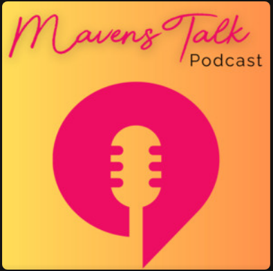 Mavens Talk Podcast with President & CEO Rhonda Mundhenk