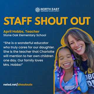 A heartfelt shout out to a dedicated teacher from the North East Independent School District. The image includes a quote appreciating April Hobbs for her caring nature.