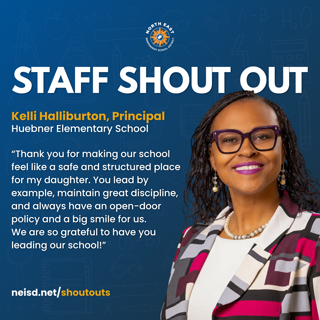 Image highlighting a shout out to Kelli Halliburton, Principal at Huebner Elementary School, featuring appreciation text and a smiling portrait.