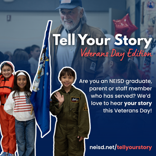A flyer inviting NEISD graduates, parents, or staff who served in the military to share their stories for Veterans Day. Features children in costume and a veteran.